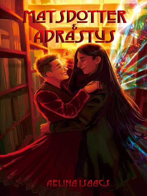 Title details for Matsdotter and Adrastus by Aelina Isaacs - Wait list